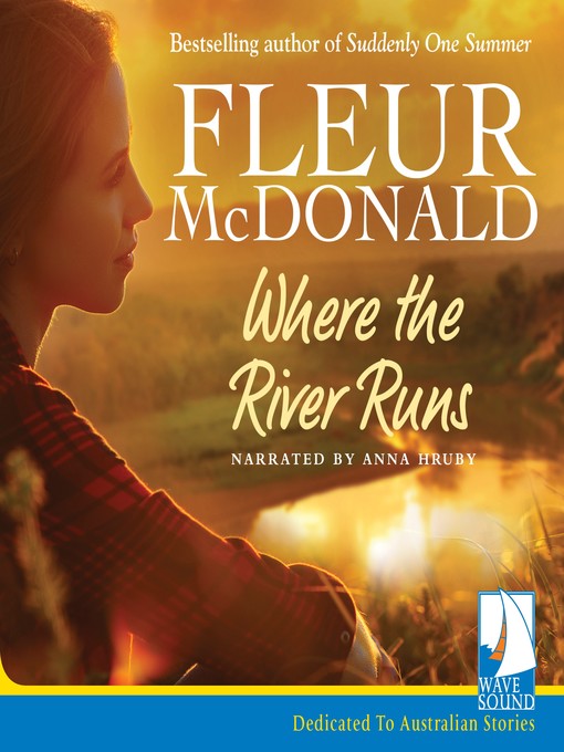 Title details for Where the River Runs by Fleur McDonald - Available